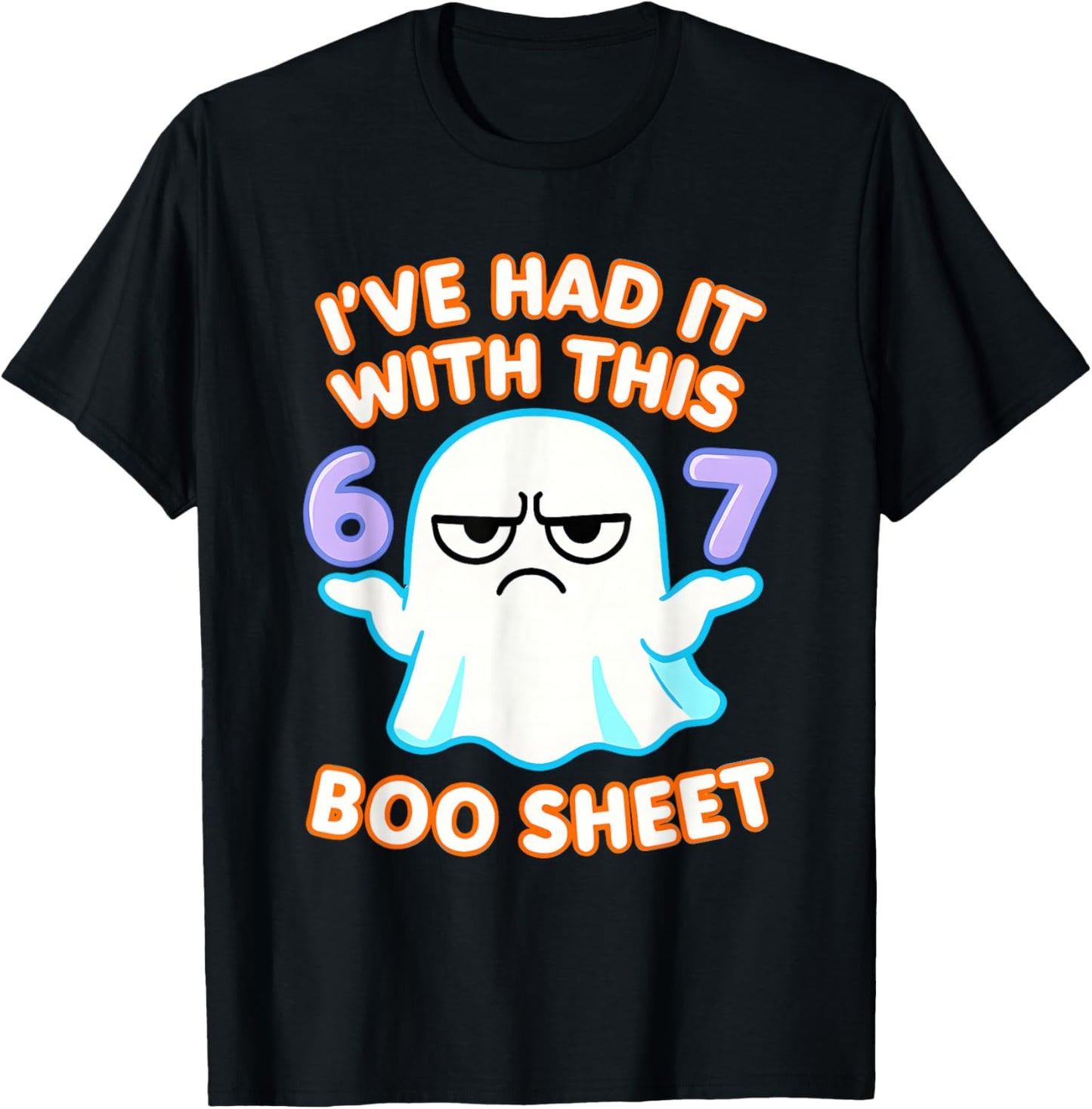 67 Halloween Costume Boo Sheet 6 7 Meme Six Seven Brainrot T-Shirt - T-Shirt | Black