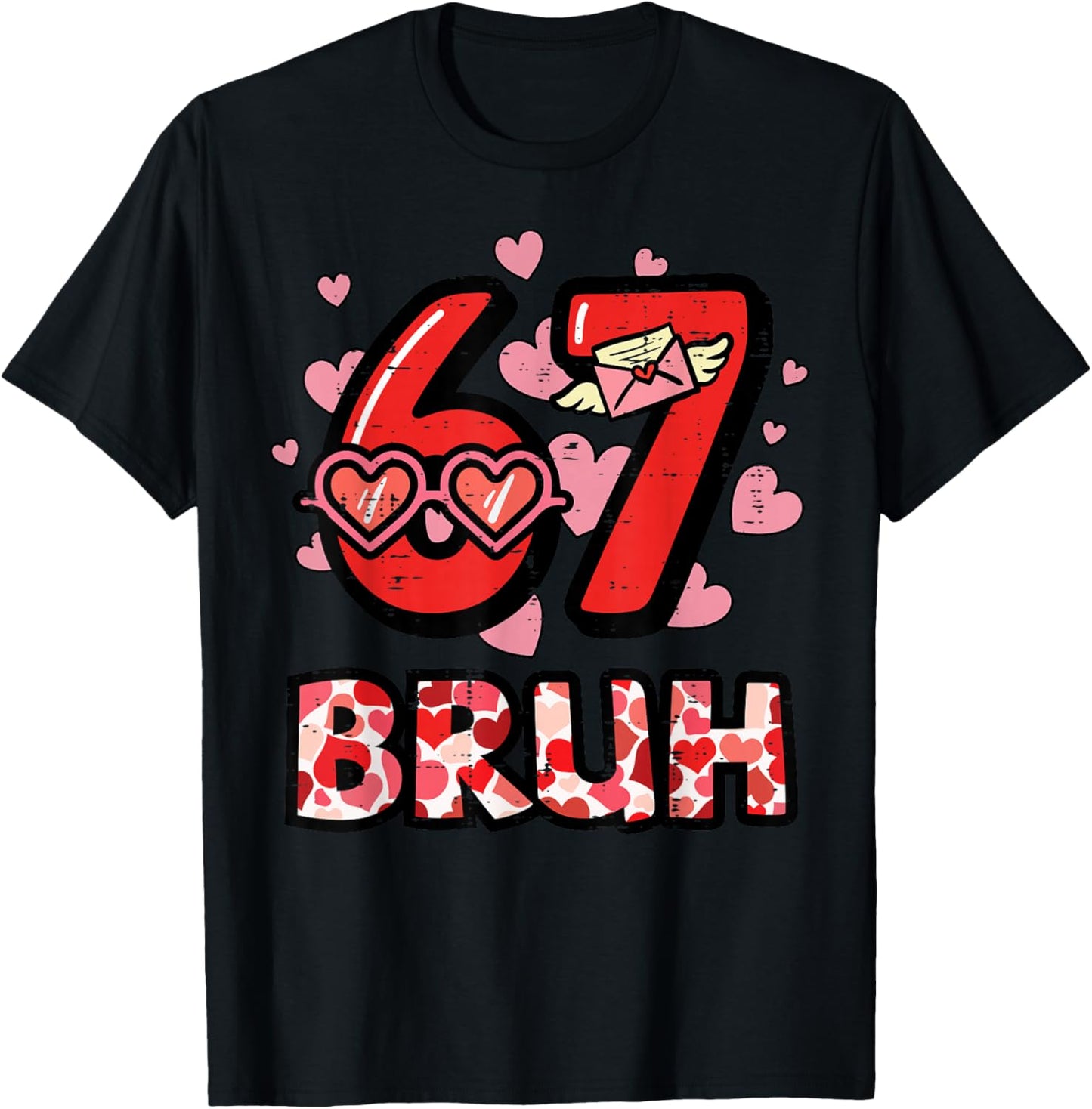 6 7 Valentines Day 67 Bruh Meme Six Seven Kids Boys Youth T-Shirt - T-Shirt | Black