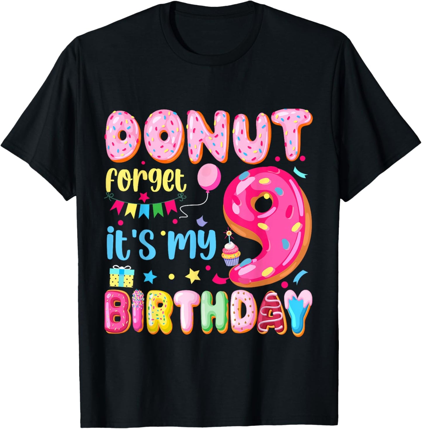 It's My 9th Birthday Donut Forget Pun Birthday 9 Years Old T-Shirt - T-Shirt | Black