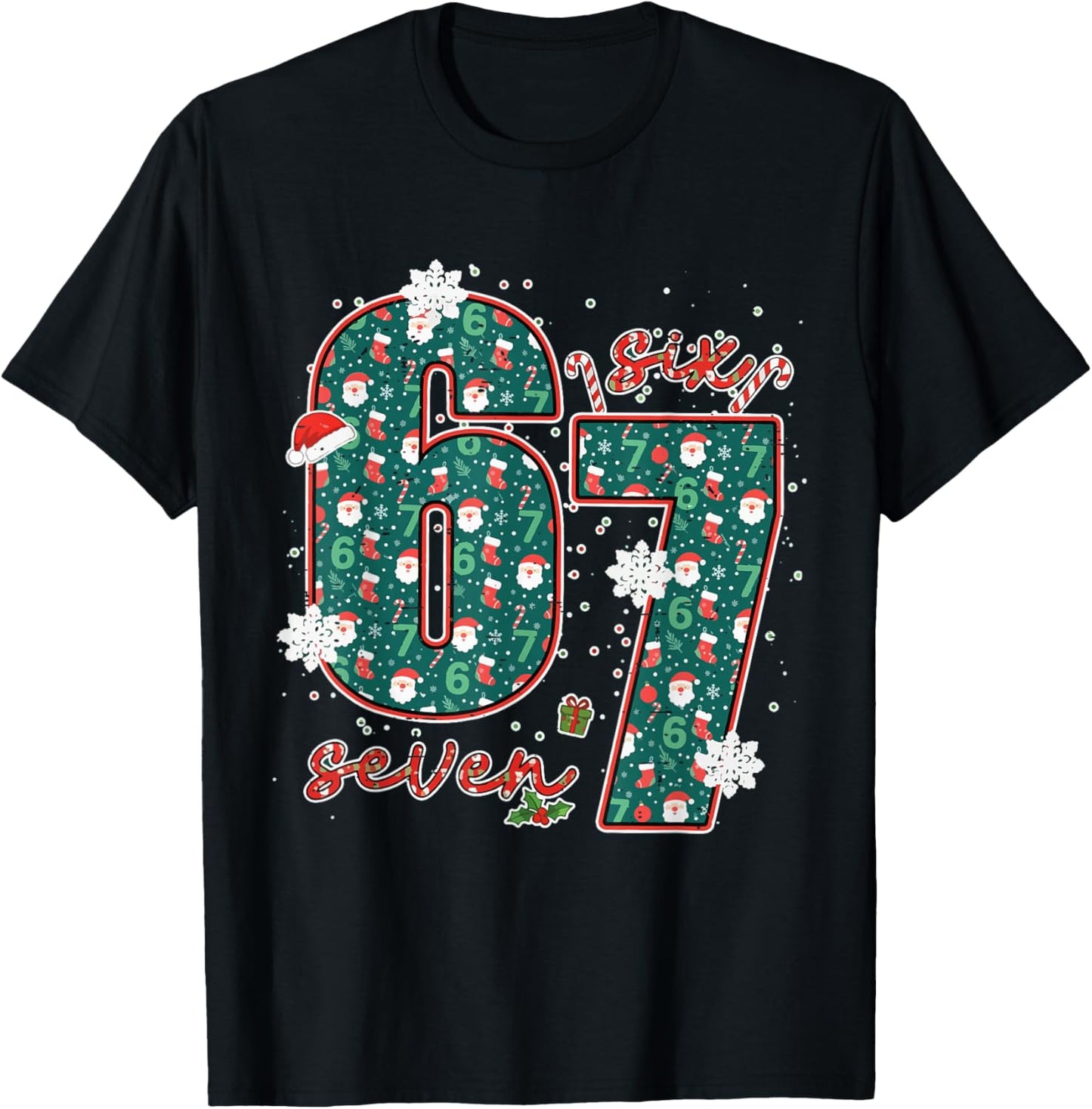 Funny Six Seven Meme Christmas Trending 67 Xmas Holiday 6 7 T-Shirt - T-Shirt | Black