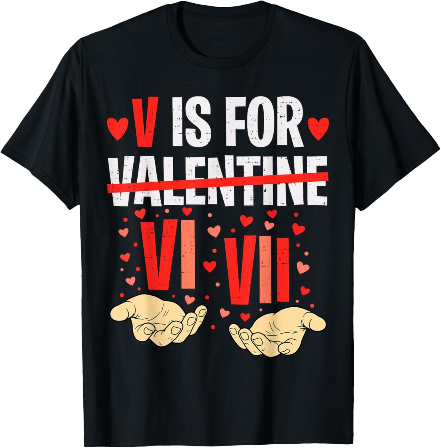 V is for VI VII Funny Six Seven Meme Valentine 67 Boys Kids T-Shirt - T-Shirt | Black
