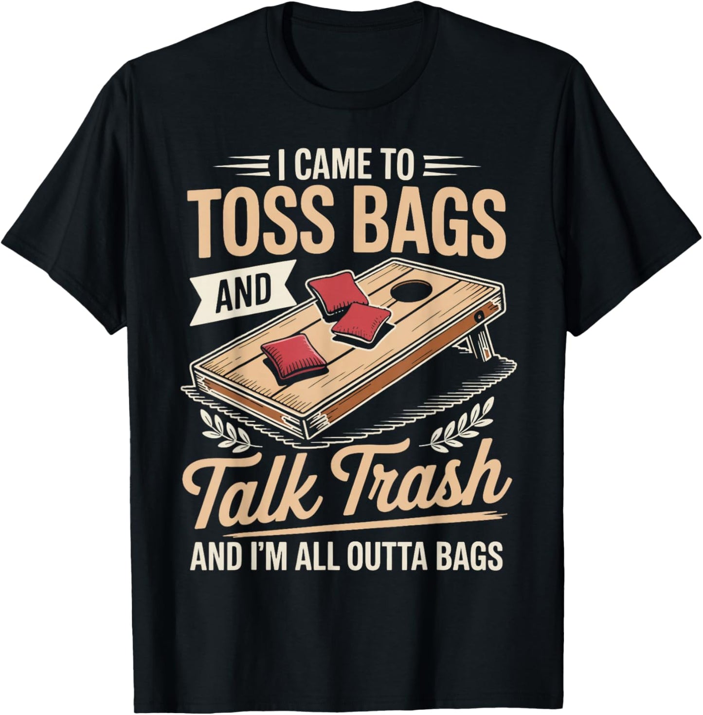 Toss Bags and Talk Cornhole Throwing Games Cornhole Player T-Shirt - T-Shirt | Black