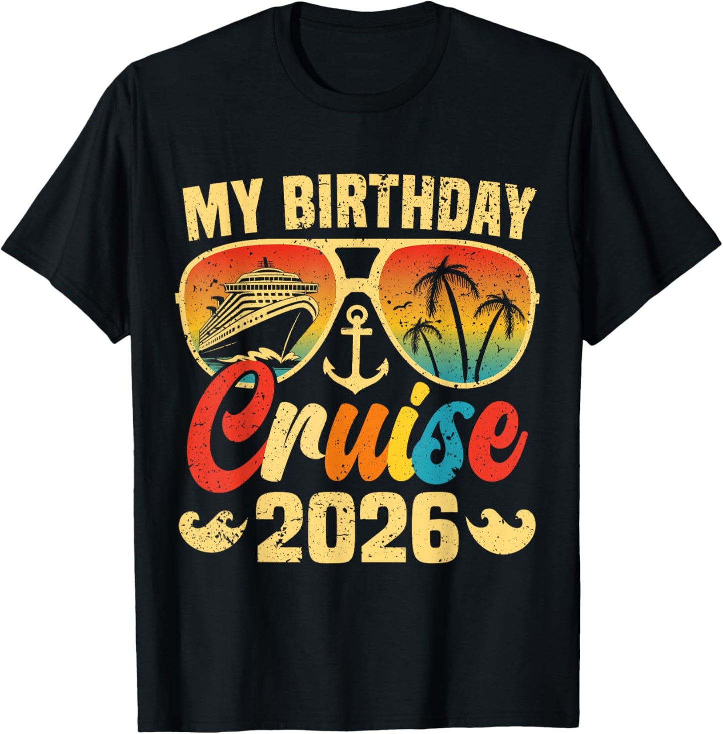 My Birthday Cruise 2026 Party Cruise Birthday Vacation T-Shirt - T-Shirt | Black