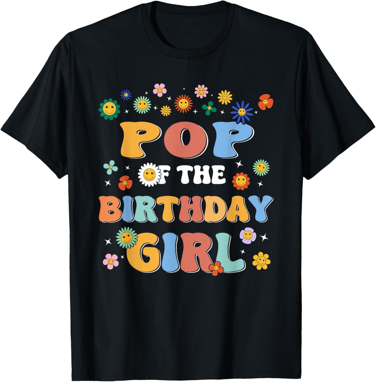 Pop of The Birthday Girl Family Groovy Birthday Party T-Shirt - T-Shirt | Black