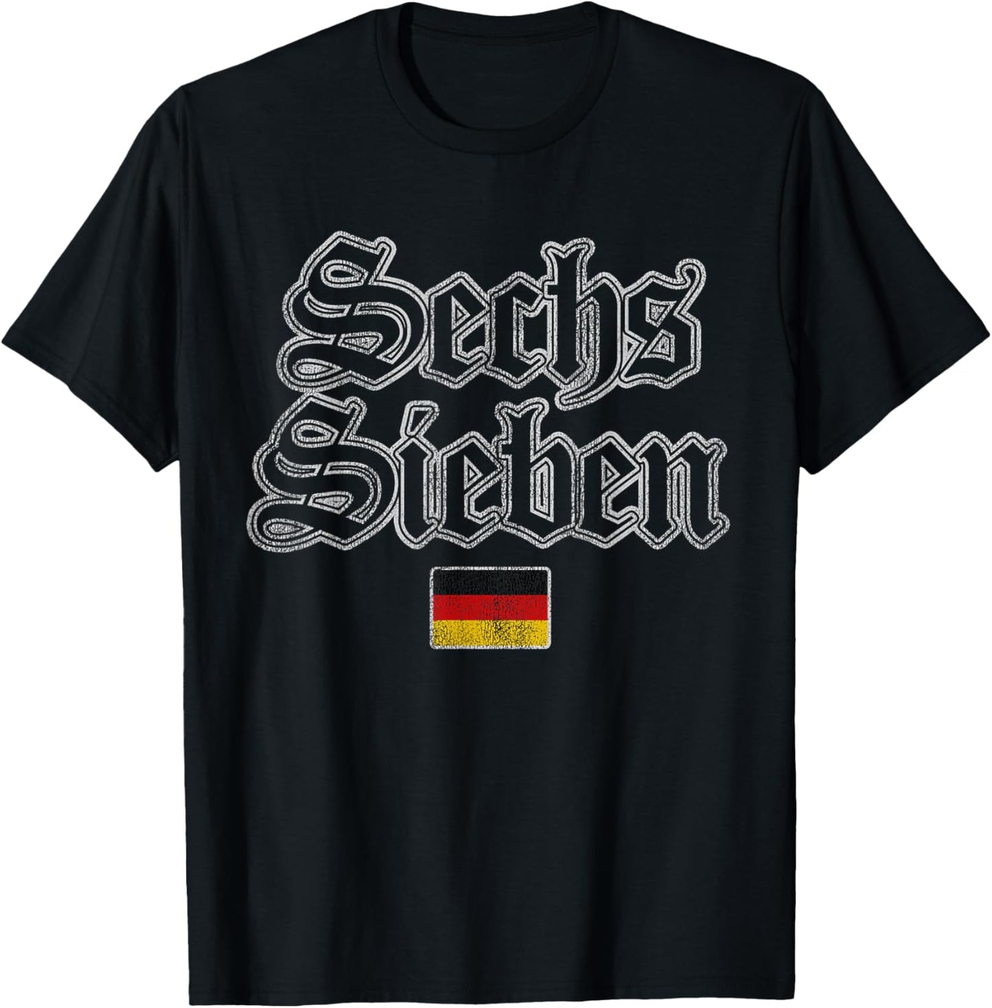 Vintage Sechs Sieben Six Seven 67 in German Flag of Germany T-Shirt - T-Shirt | Black