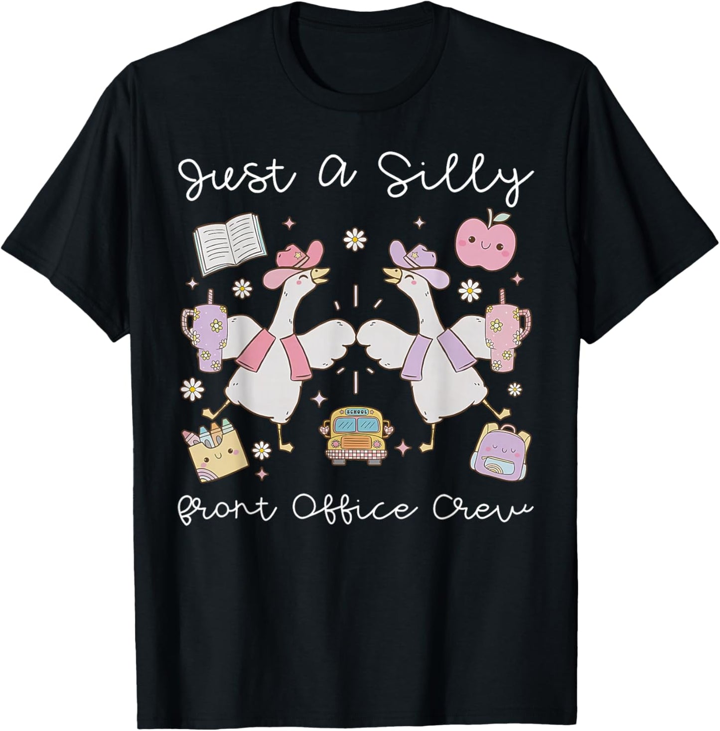 Just A Silly Goose Front Office Crew Admin School Secretary T-Shirt - T-Shirt | Black