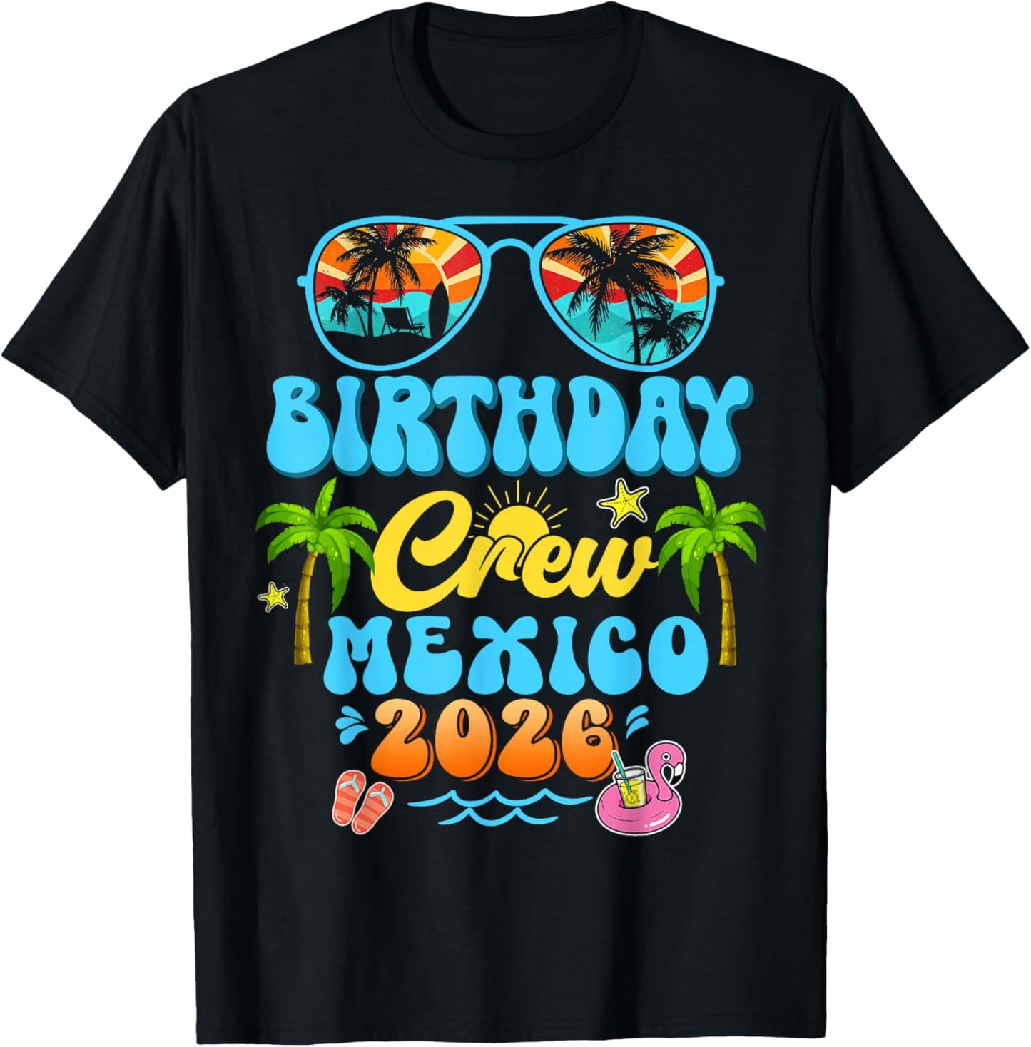 Mexico Birthday Crew Vacation Cruise 2026 Summer Group Trip T-Shirt - T-Shirt | Black