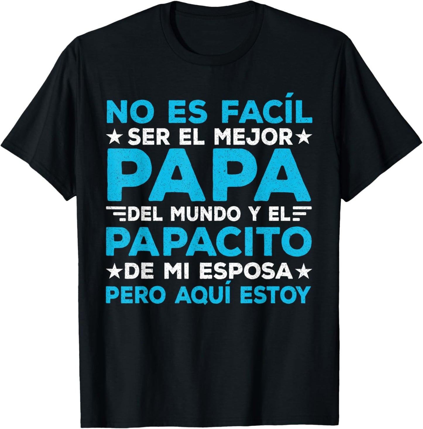 Fathers Day Spanish Dad Dia Del Padre Regalos para Papa T-Shirt - T-Shirt | Black