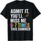 End of School Teacher Admit It You'll Miss Me 67 Last Day T-Shirt - T-Shirt | Black