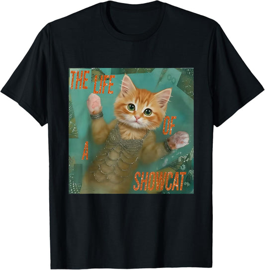 The Life of a showcat Funny Cat Meme Kitten Lover Girls Kids T-Shirt - T-Shirt | Black