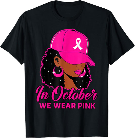 in October We Wear Pink Black Women Breast Cancer Awareness T-Shirt - T-Shirt | Black