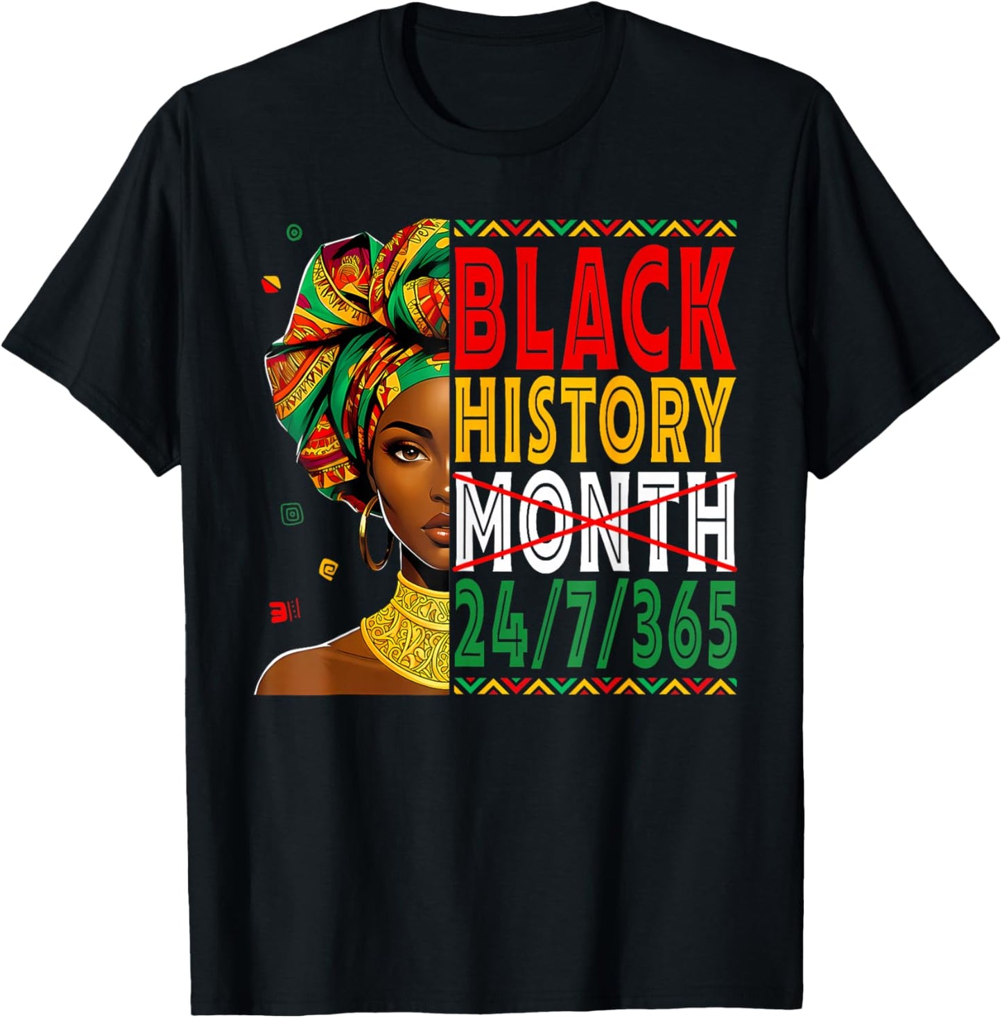 Black History Month Live It Learn It Make It 365 Days A Year T-Shirt - T-Shirt | Black