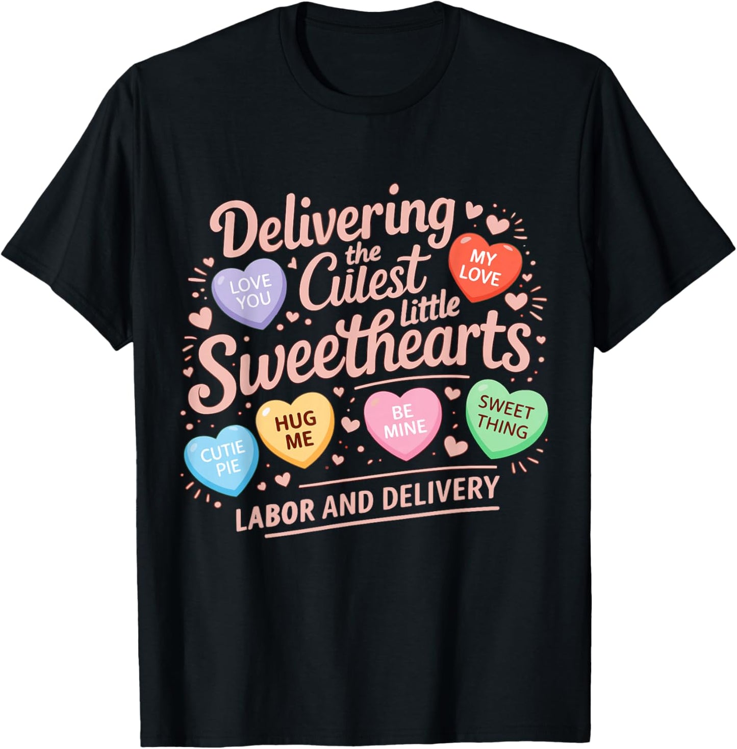 Labor and Delivery Nurse Valentine's Day L&D Nurse Valentine T-Shirt - T-Shirt | Black