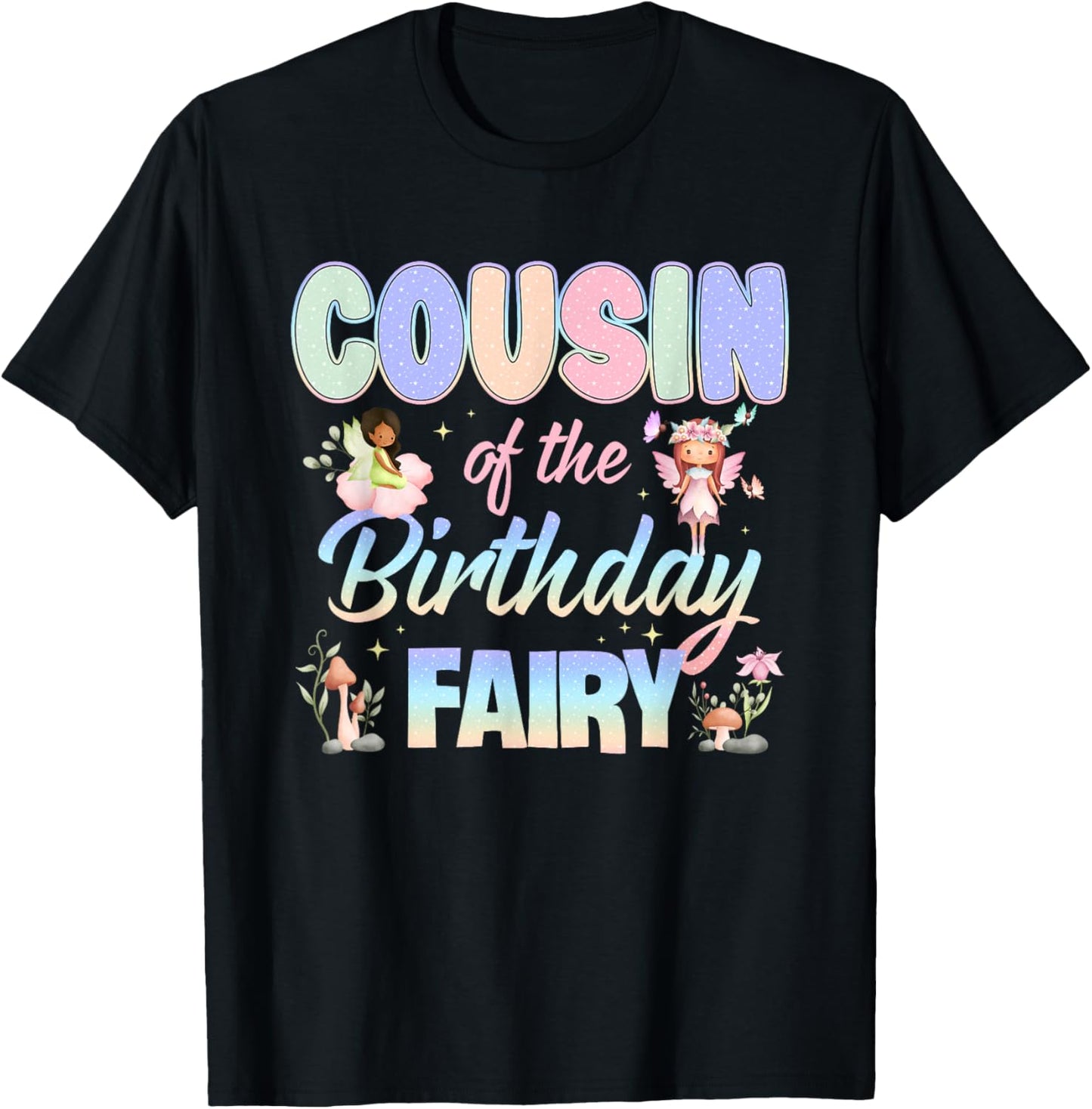 Cousin of The Birthday Fairy Little Girl Magical Family T-Shirt - T-Shirt | Black