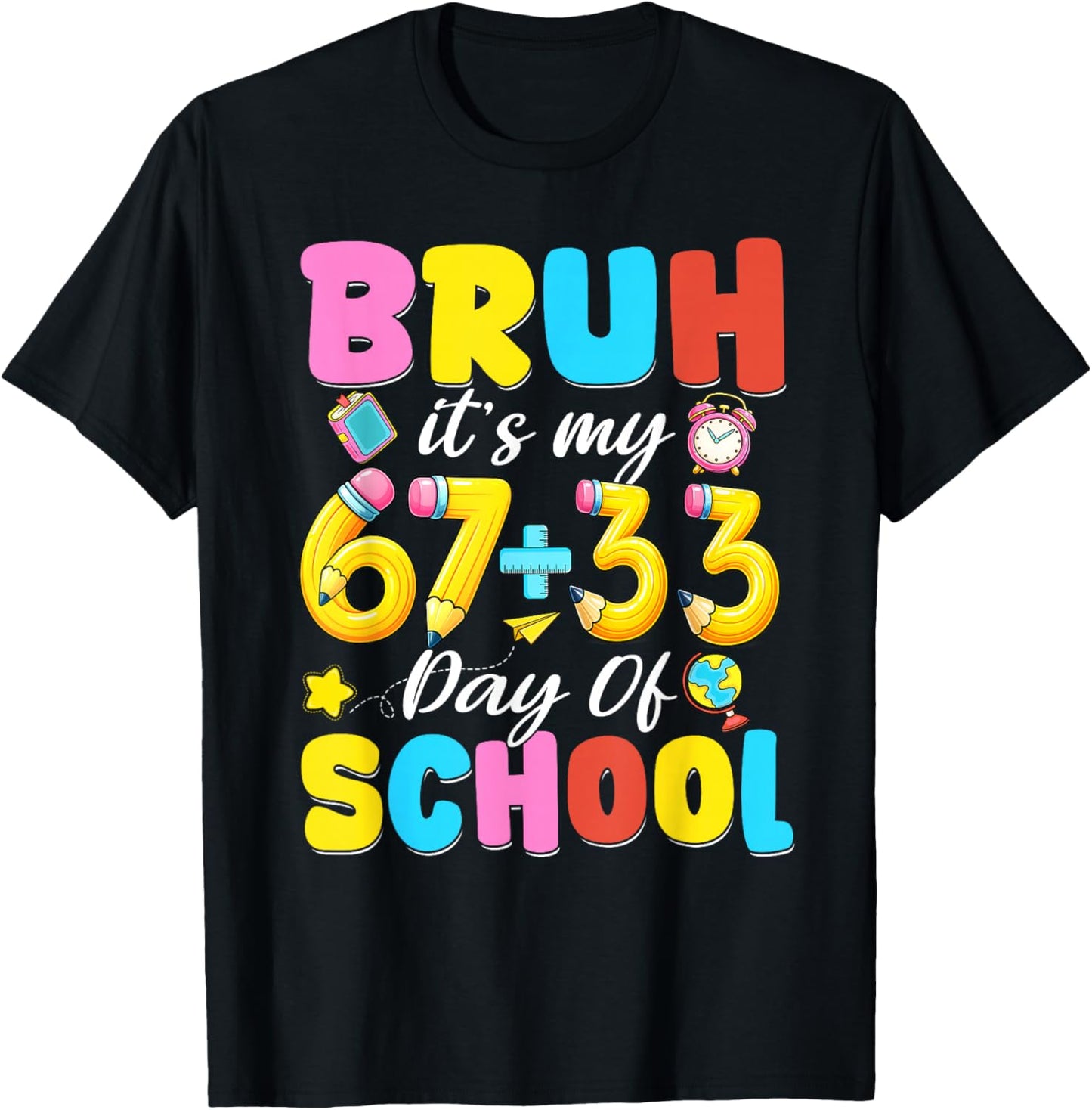 Bruh Its My 67 33 100 Days of School Boys Girl Kid 100th Day T-Shirt - T-Shirt | Black