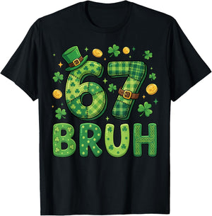 67 Bruh Meme St Patricks Day Shamrock Men Women Kids T-Shirt - T-Shirt | Black