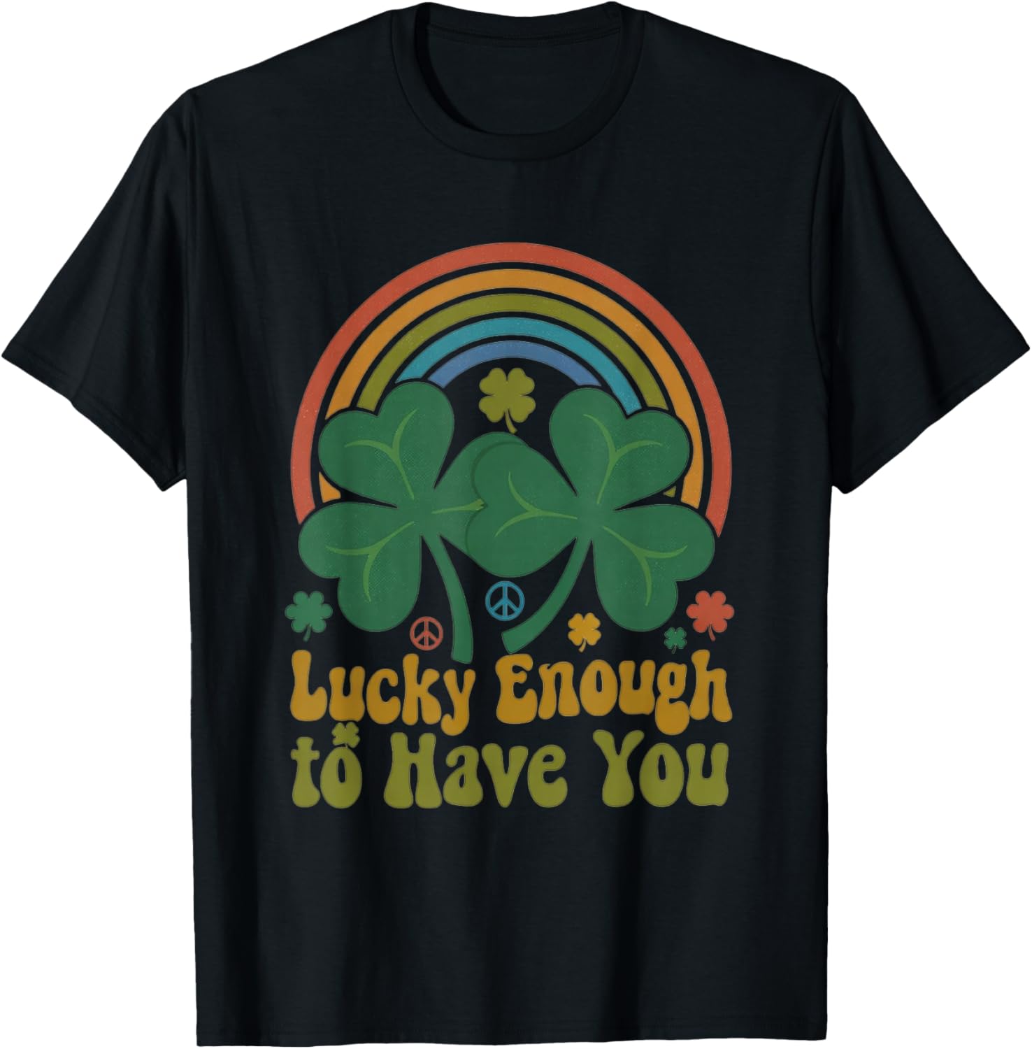 Lucky Enough to Have You Matching Retro Shamrocks Rainbow T-Shirt - T-Shirt | Black