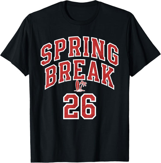Spring Break 26 College Party Beach Vacation Student Trip T-Shirt - T-Shirt | Black