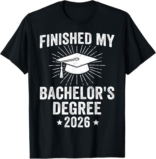 Finished My Bachelors Degree 2026 Graduation T-Shirt - T-Shirt | Black