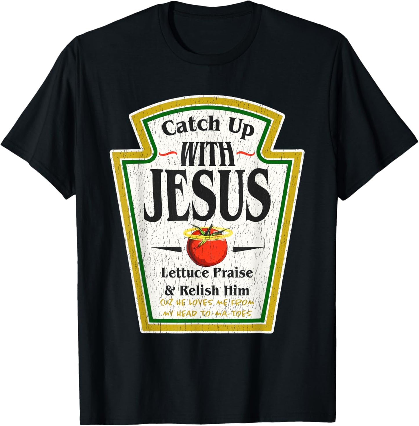 Catch Up with Jesus Ketchup Funny Christian Men Women T-Shirt - T-Shirt | Black
