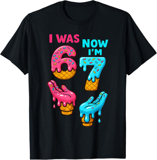 I was 6 Now I'm 7 Year Old 6 7 Birthday Boys Girls Kids T-Shirt - T-Shirt | Black