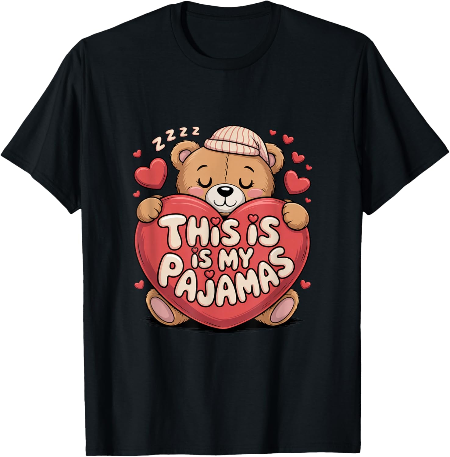This is My Pajamas Funny Sleeping Bear Valentine Lover Heart T-Shirt - T-Shirt | Black