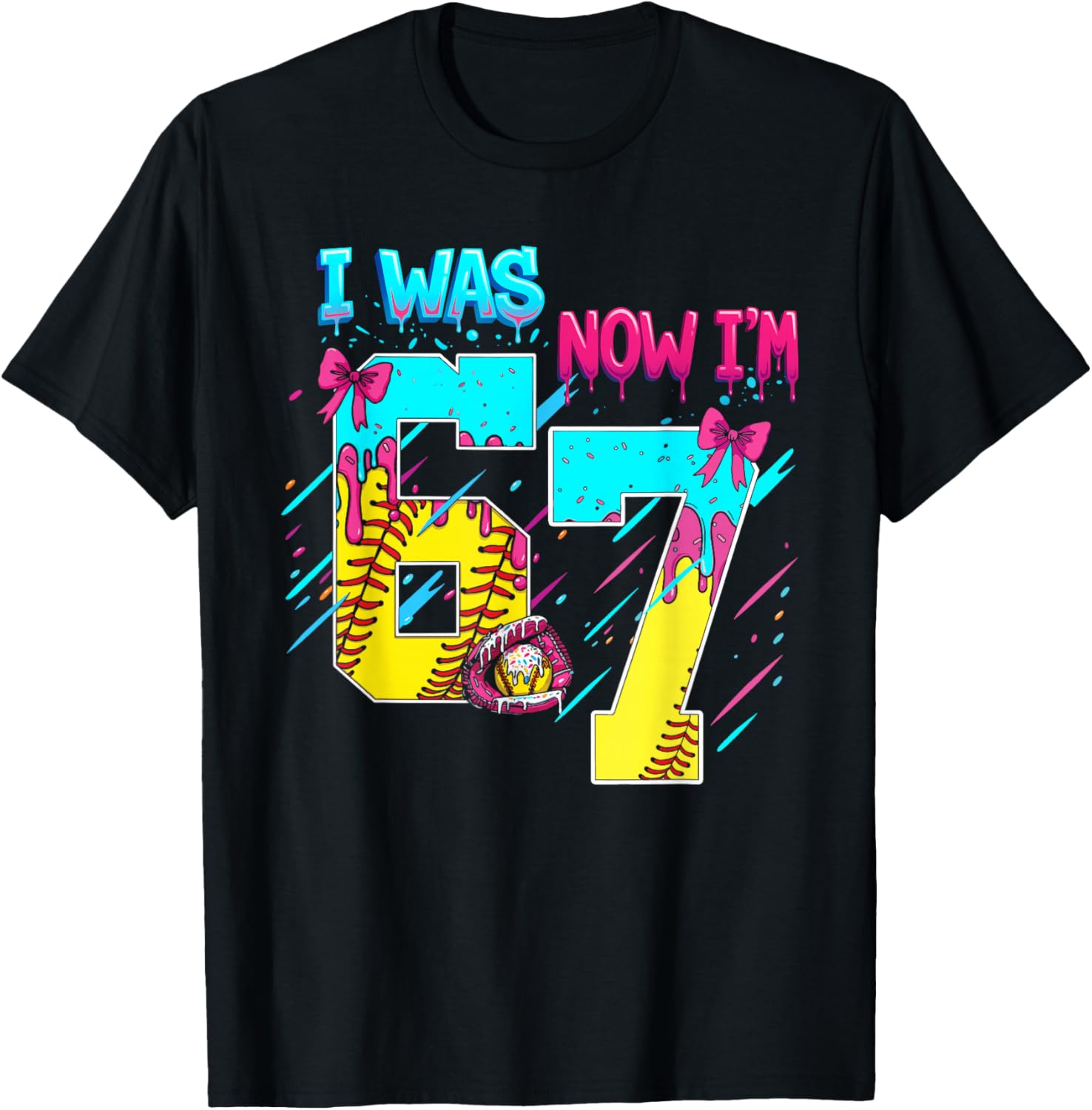 I was 6 Now I'm 7 Softball 67 Ice Cream Drip T-Shirt - T-Shirt | Black