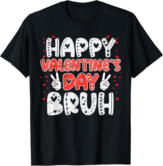 Happy Valentines Day Bruh Peace Retro Meme Women Kids Men T-Shirt - T-Shirt | Black