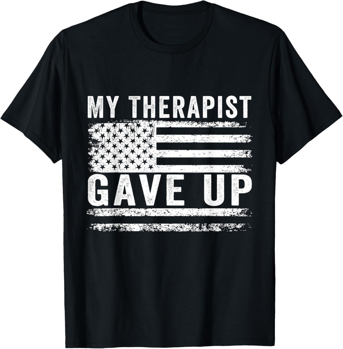 My Therapist gave up T-Shirt - T-Shirt | Black