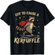 Off to Cause a Kerfuffle Funny Raccoon Meme T-Shirt - T-Shirt | Black