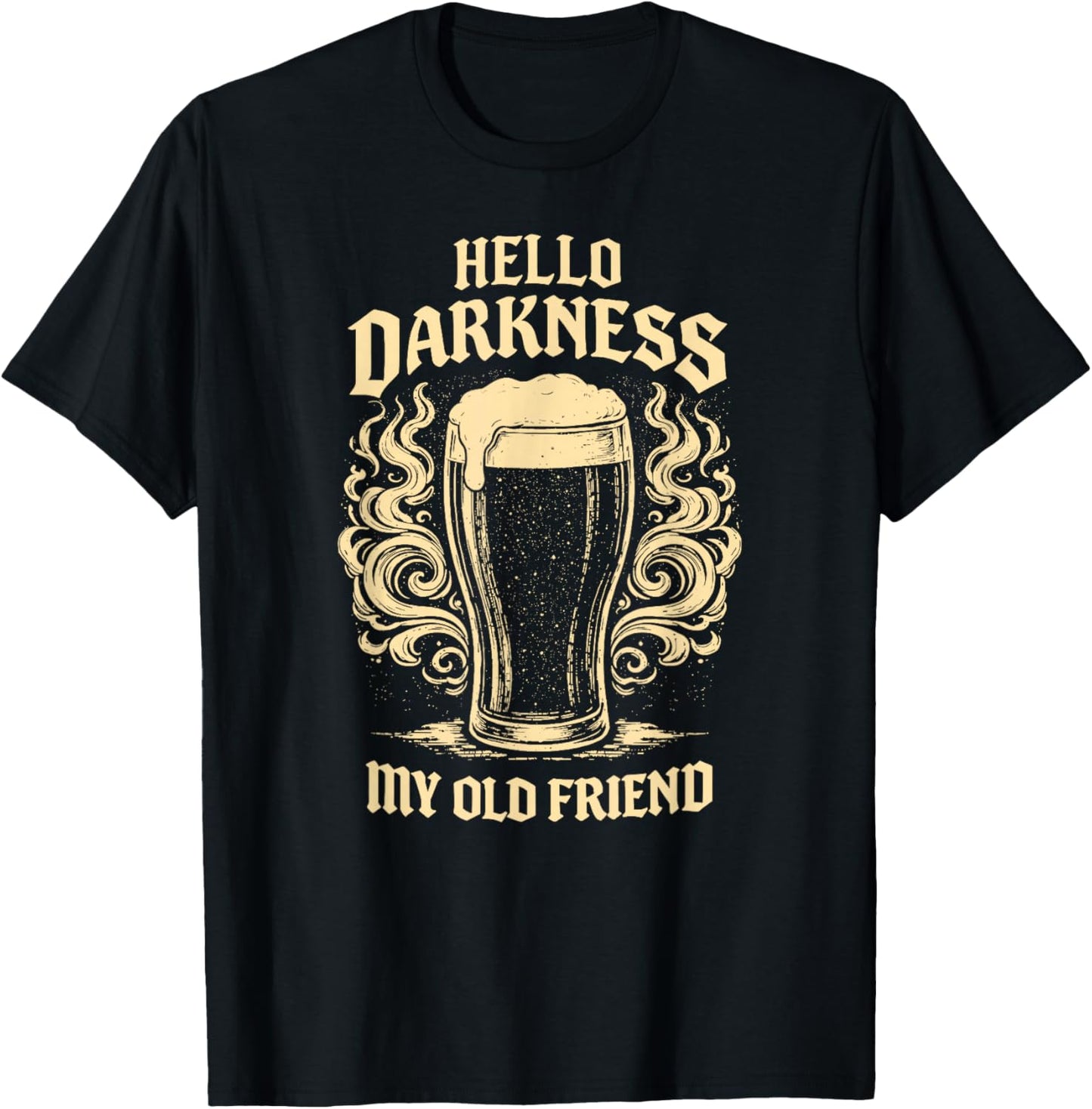 Hello Darkness My Old Friend Irish Beer St. Patrick's Day T-Shirt - T-Shirt | Black