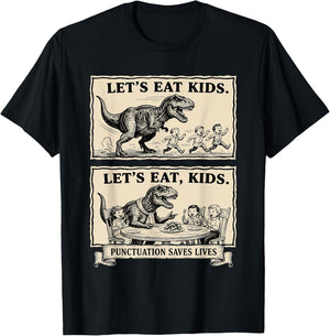 Funny Let's Eat Kids Punctuation Saves Lives Grammar T-Shirt - T-Shirt | Black