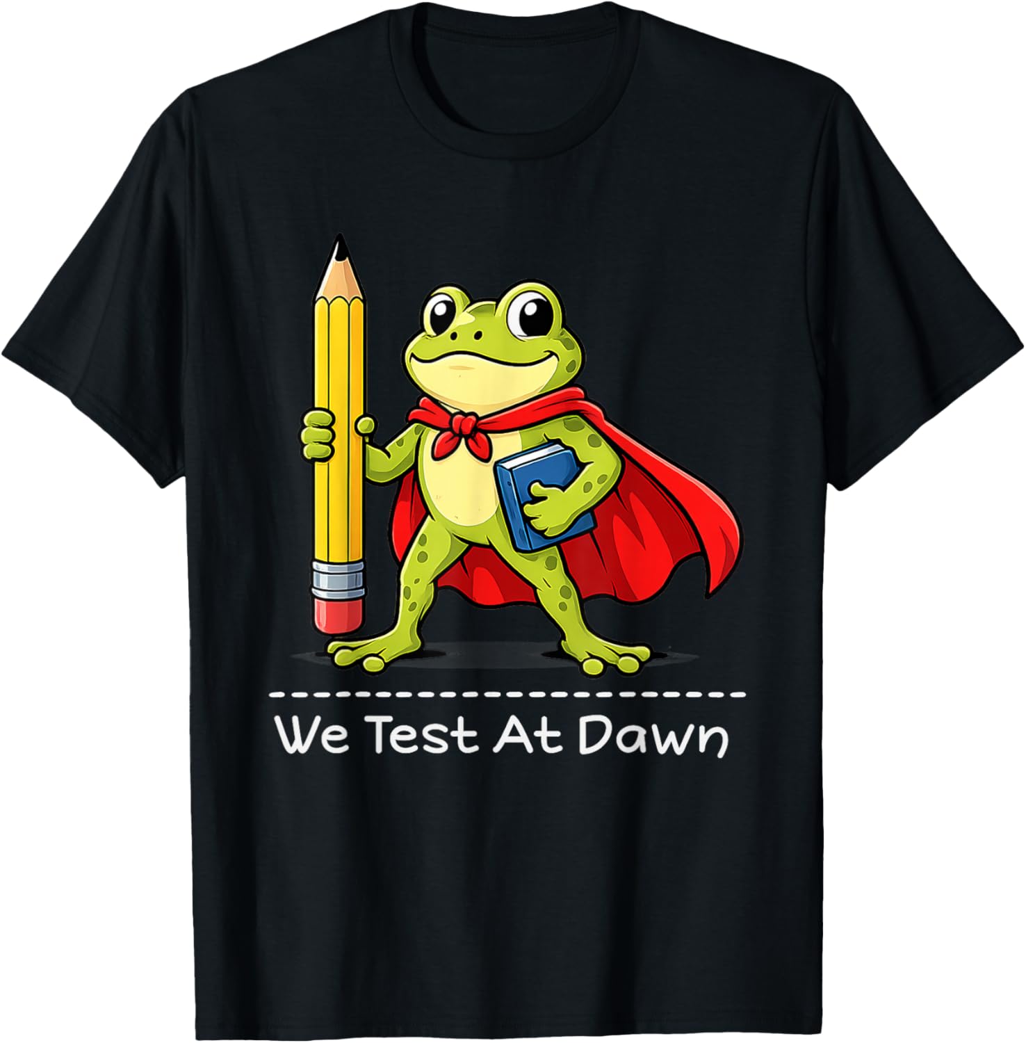 We Test At Dawn T-Shirt - T-Shirt | Black