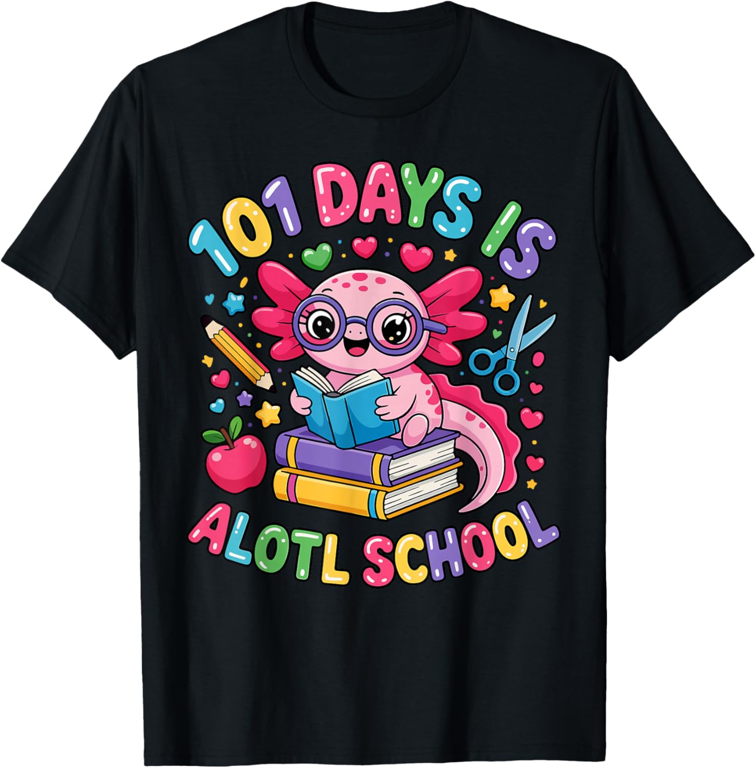 101 Days is Alotl School Axolotl Teacher 101 Day of School T-Shirt - T-Shirt | Black