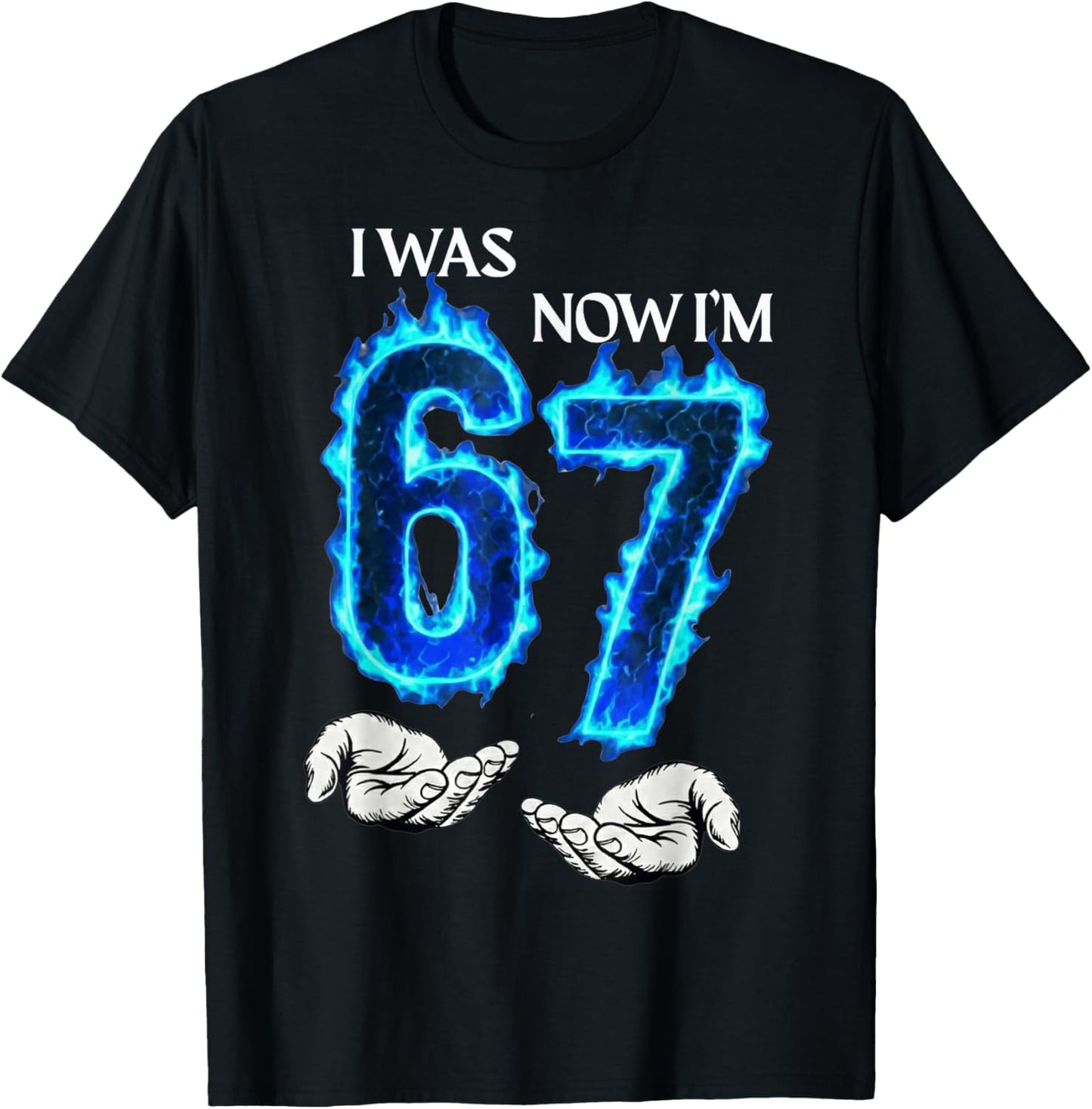 I was 6 Now I'm 7 Funny 6 7 Birthday Boys Girls 67 Birthday T-Shirt - T-Shirt | Black