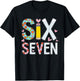 Funny Six Seven 6 7 Meme Teacher Design Women Girls T-Shirt - T-Shirt | Black