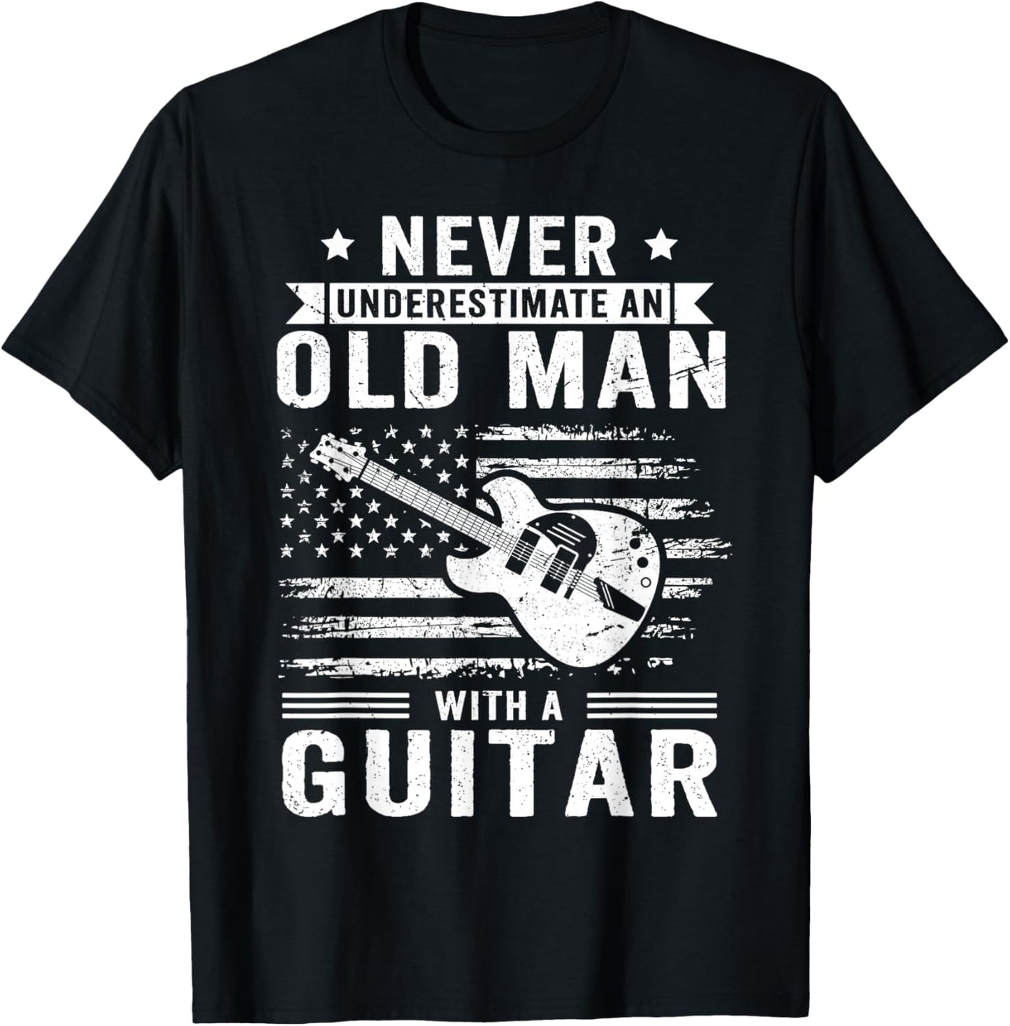 Never Underestimate an Old Man with A Guitar Player T-Shirt - T-Shirt | Black