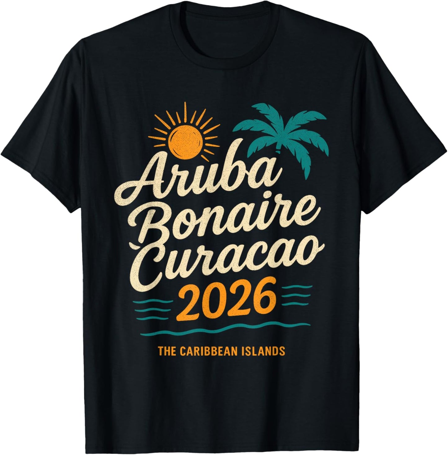 Aruba Bonaire Curacao 2026 Caribbean Island Vibes T-Shirt - T-Shirt | Black
