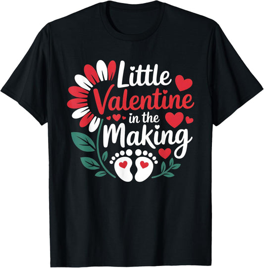 Cute Little Valentine in The Making Pregnancy Reveal T-Shirt - T-Shirt | Black