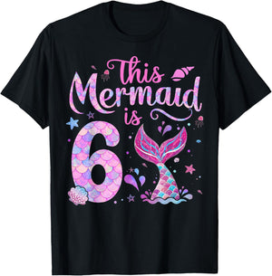 Kids 6th Birthday Girl Shirt 6 Year Old Mermaid Bday Girls T-Shirt - T-Shirt | Black