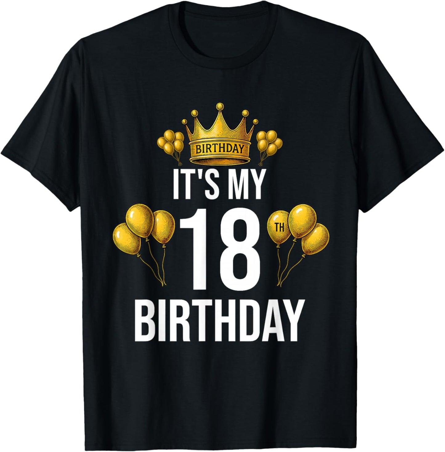 It's My 18th Birthday Party 18 Year Old Birthday Boys Girls T-Shirt - T-Shirt | Black