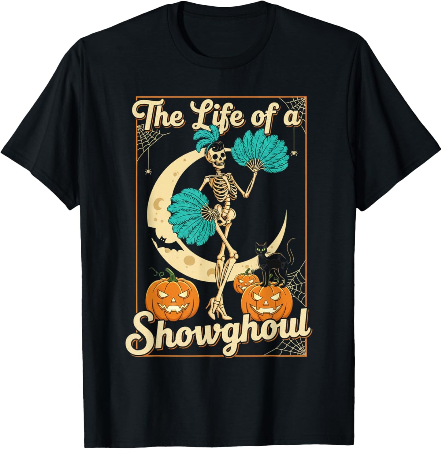 The Life of A Showghoul Retro Halloween Show Skeleton Girl T-Shirt - T-Shirt | Black