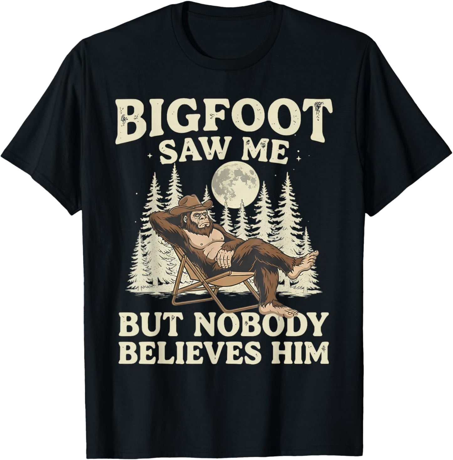 Funny Bigfoot Saw Me But Nobody Believes Him Retro Sasquatch T-Shirt - T-Shirt | Black