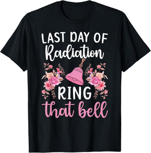 Last Day of Radiation Ring That Bell End of Radiation T-Shirt - T-Shirt | Black