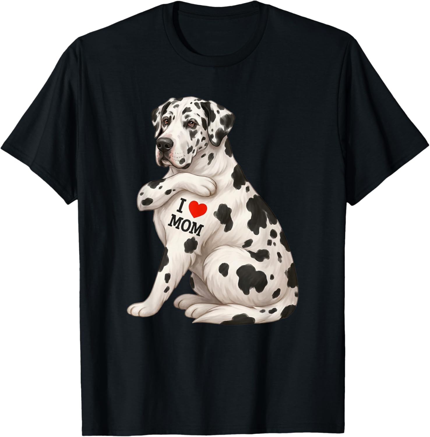 Funny Harlequin Great Dane Dog Mom T-Shirt - T-Shirt | Black