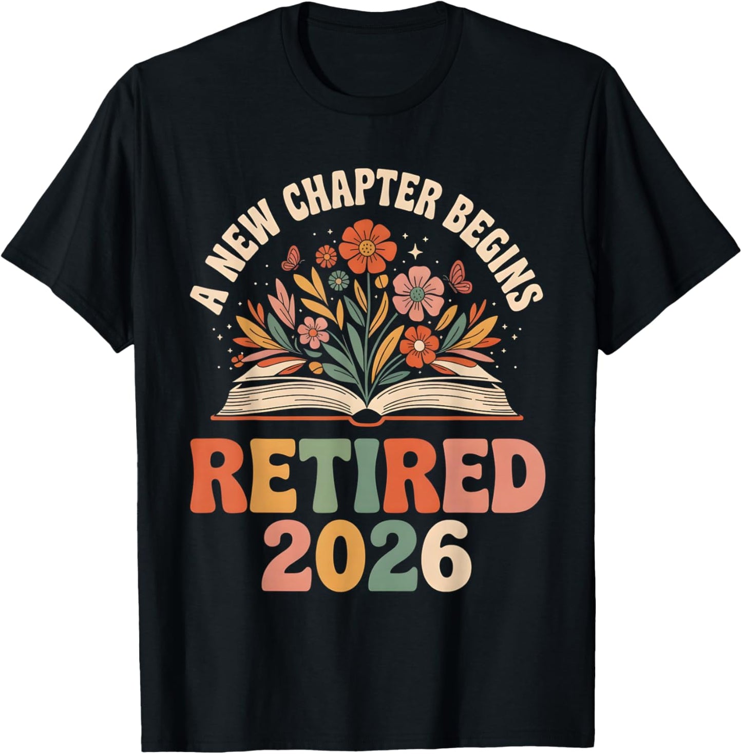 Funny Teacher Retired 2026 A New Chapter Begins Retirement T-Shirt - T-Shirt | Black