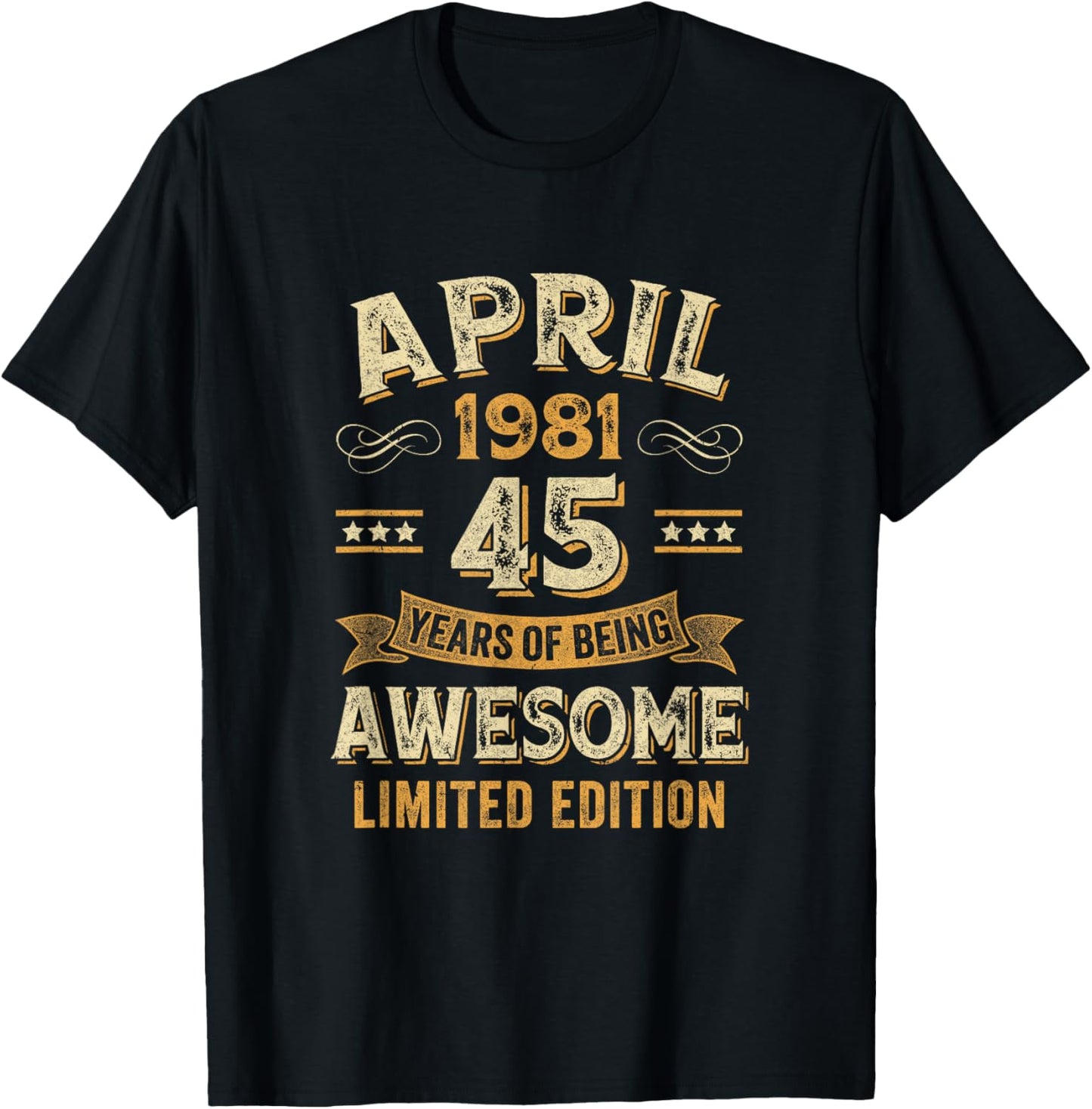 45 Years Awesome Vintage April 1981 45Th Birthday T-Shirt - T-Shirt | Black