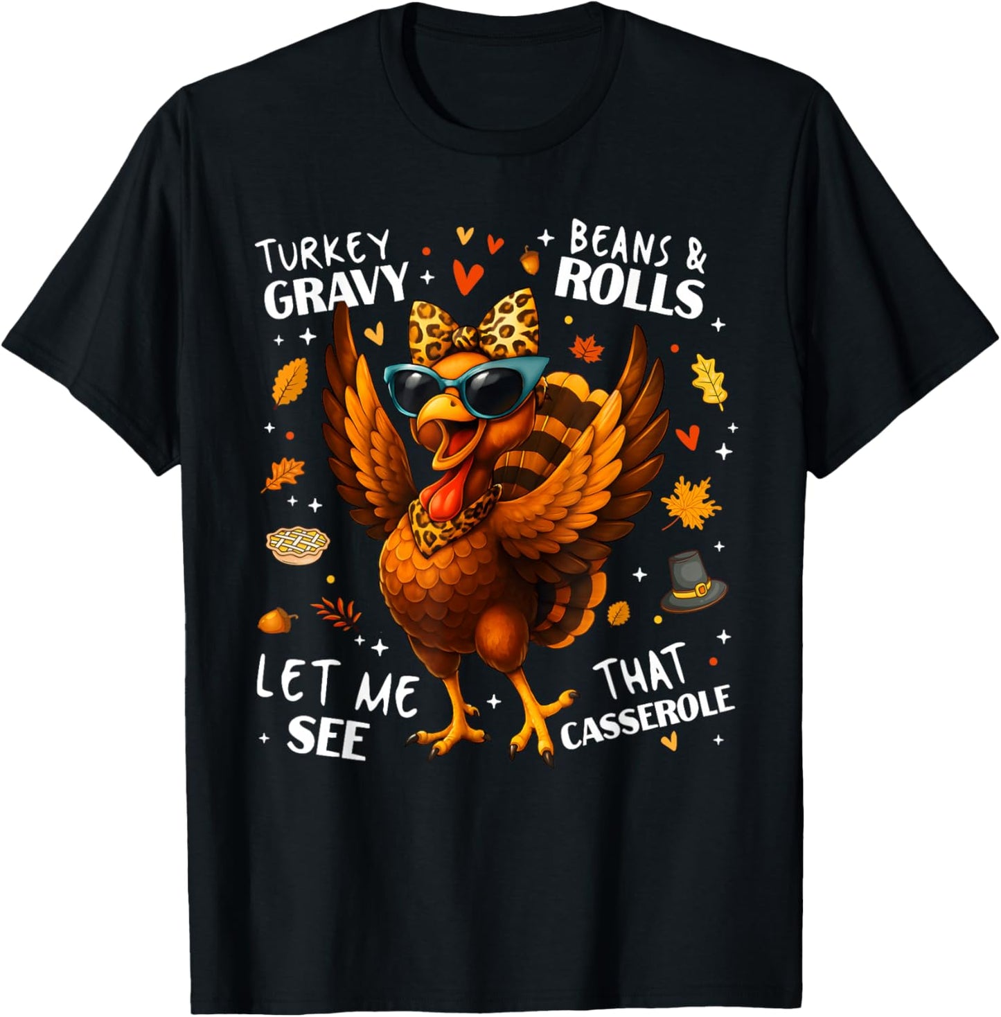 Turkey Gravy Beans and Rolls Casserole Funny Thanksgiving T-Shirt - T-Shirt | Black