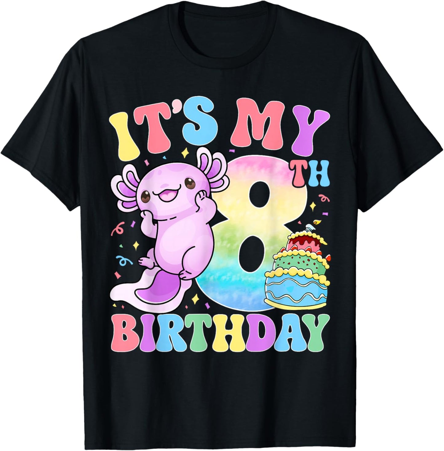 It's My 8th Birthday Axolotl Rainbow 8 Year Old Girls Kids T-Shirt - T-Shirt | Black