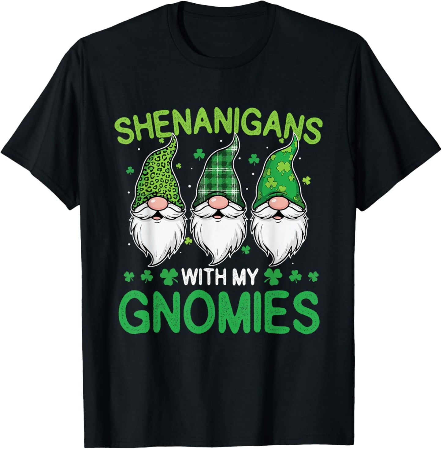 Shenanigans with My Gnomies - St Patrick's Day Irish Pride T-Shirt - T-Shirt | Black
